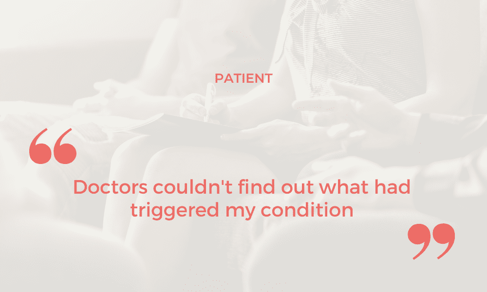 The doctors couldn’t find out what had made me feel so unwell